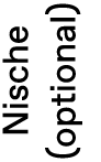 Nische (optional)